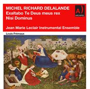 Lalande : Exaltabo Te, Deus Meus Rex, S. 76 & Nisi Dominus Aedificaverit, S. 42 (remastered 2022) cover image