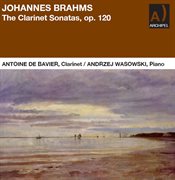 Brahms : The Clarinet Sonatas, Op. 120 cover image