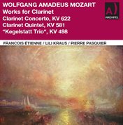 Mozart : Works For Clarinet cover image