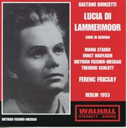 Donizetti : Lucia Di Lammermoor (sung In German) [recorded 1953] cover image