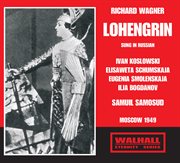 Wagner : Lohengrin, Wwv 75 (sung In Russian) cover image