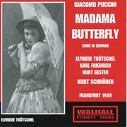 Puccini : Madama Butterfly (sung In German) [recorded 1949] cover image