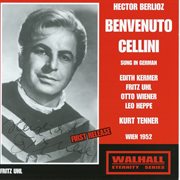 Berlioz : Benvenuto Cellini, Op. 23, H. 76 (sung In German) cover image