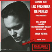 Bizet : Les Pêcheurs De Perles (sung In German) [recorded 1950] cover image