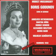 Mussorgsky : Boris Godunov (sung In German) [recorded 1950] cover image