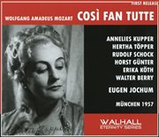 Mozart : Così Fan Tutte, K. 588 (sung In German) [recorded 1957] cover image