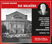 Wagner : Die Walküre, Wwv 86b (live Recordings 1958) cover image