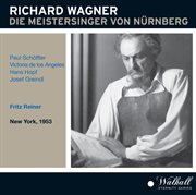 Wagner : Die Meistersinger Von Nürnberg, Wwv 96 (recorded 1953) cover image