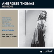 Thomas : Mignon (recorded 1945) [live] cover image