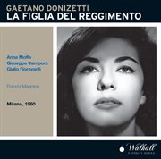 Donizetti : La Fille Du Régiment  (live) [sung In Italian] cover image