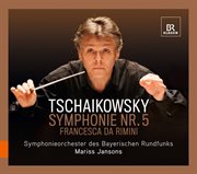 Tchaikovsky : Symphony No. 5. Francesca Da Rimini cover image