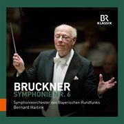 Bruckner : Symphony No. 6 cover image