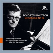 Shostakovich : Symphony No. 10 In E Minor, Op. 93 (live) cover image