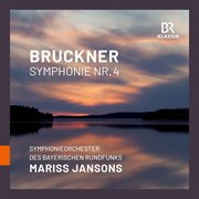 Bruckner : Symphony No. 4 In E-Flat Major, Wab 104 "Romantic" (1878 Version) [live] cover image
