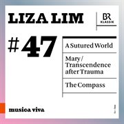 Musica Viva, Vol. 47 - Liza Lim (Live) : Liza Lim (live) cover image