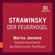 Stravinsky : Firebird Suite (1919 Version) [live] cover image