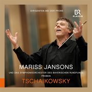 Tchaikovsky : Symphony No. 6 In B Minor, Op. 74, Th 30 "Pathétique" (rehearsal Excerpts) cover image