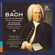 J.s. Bach : Die Geheimnisse Der Harmonie cover image