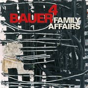 4 Bauer : Family Affairs cover image
