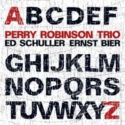 Perry Robinson Trio : From A To Z cover image