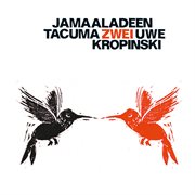 Tacuma, Jamaaladeen / Kropinski, Uwe : Zwei cover image