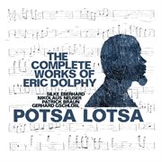 The Complete Works Of Eric Dolphy cover image