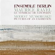 Mussorgsky : Pictures At An Exhibition. Ravel. Le Tombeau De Couperin cover image