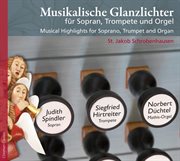Musikalische Glanzlichter Für Sopran, Trompete Und Orgel cover image
