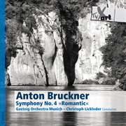 Bruckner : Symphony No. 4, "Romantic" (1881 Version, Ed. R. Haas) cover image
