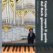 Capriccio Sopra Il Genio Del Bach Giovanissimo cover image