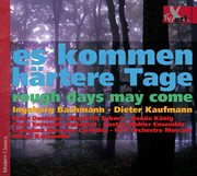 Es Kommen Härtere Tage (rough Days May Come) cover image