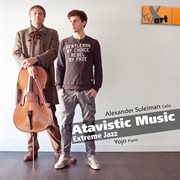 Atavistic music : extreme jazz cover image