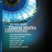 Zilcher : Choral Works cover image