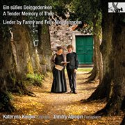 Ein Süßes Deingedenken : Lieder By Fanny & Felix Mendelssohn cover image