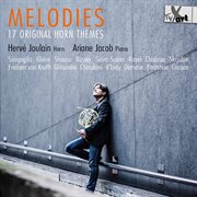 Melodies : 17 Original Horn Themes cover image