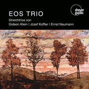 Klein, Koffler & Naumann : String Trios cover image