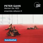Peter Gahn : Meinten Sie – Red cover image