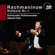 Rachmaninoff : Symphony No. 1 In D Minor, Op. 13 cover image