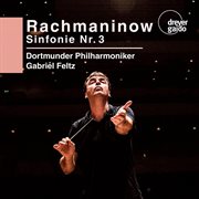 Rachmaninoff : Symphony No. 3 In A Minor, Op. 44 cover image