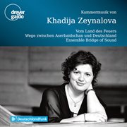 Khadija Zeynalova : Chamber Music cover image