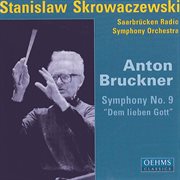 Bruckner, A. : Symphony No. 9, "Dem Lieben Gott" cover image