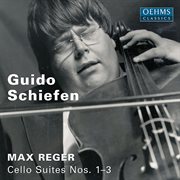 Reger : Cello Suites Nos. 1-3 cover image