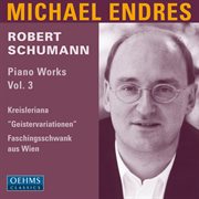 Schumann : Piano Works, Vol. 3 cover image