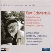 Schwertsik, K. : Sinfonia-Sinfonietta / Violin Concerto / Shrumpf-Symphonie / Goldlockchen (vienna cover image