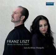 Liszt : Works For Piano & Violin cover image