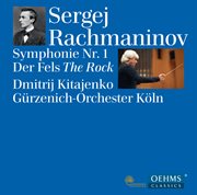 Rachmaninov : Symphony No. 1, Op. 13 & Der Fels, Op. 7 cover image