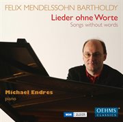 Mendelssohn : Lieder Ohne Worte cover image
