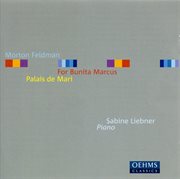 Feldman, M. : For Bunita Marcus / Palais De Mari cover image