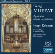 Muffat, G. : Apparatus Musico-Organisticus (suddeutsche Orgelmeister, Vol. 2) cover image