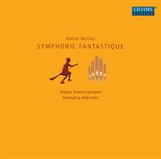 Berlioz : Symphonie Fantastique, Op. 14 cover image